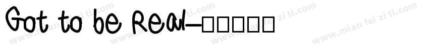 Got to be Real字体转换